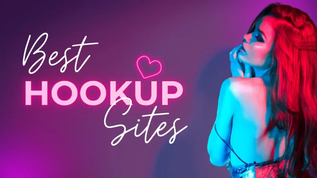 HookUP Dating App - HookUP Sites - Best Free Dating App & Site to Find a Match Today